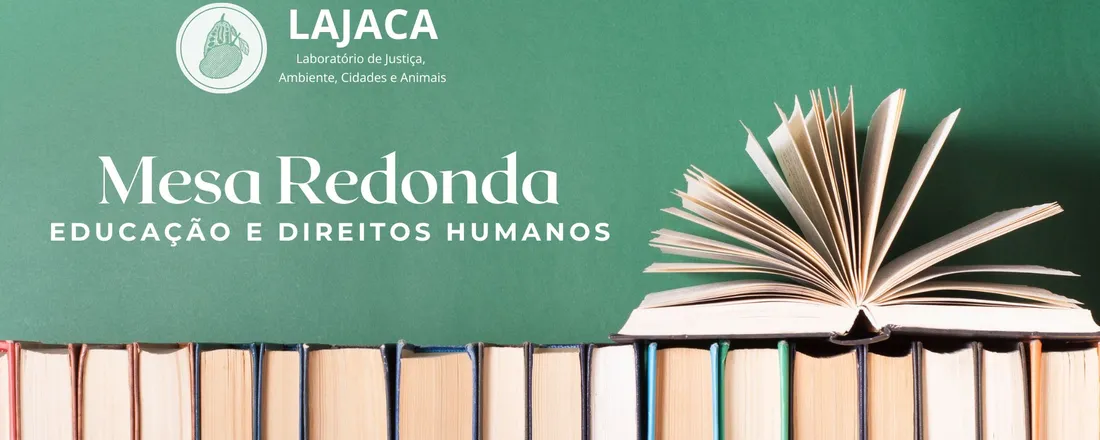 Mesa Redonda: Educação e Direitos Humanos
