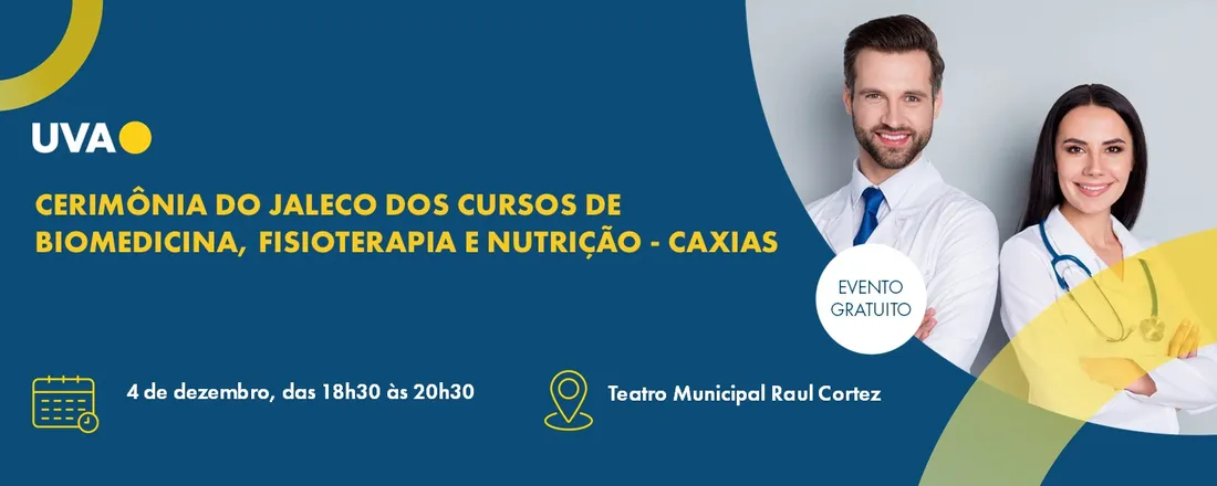 Cerimônia do Jaleco dos Cursos de Biomedicina, Fisioterapia e Nutrição - Modalidade Semipresencial | Caxias