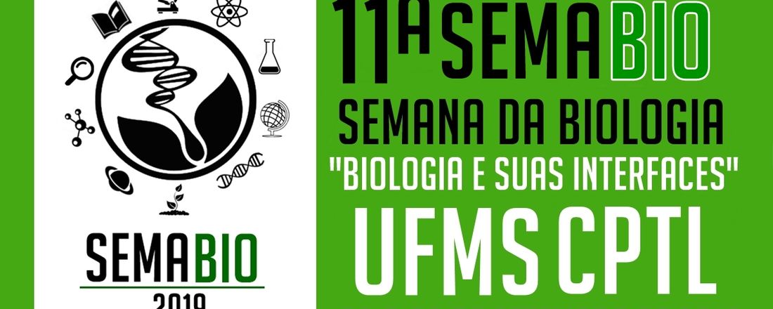 11ª SEMABIO - Semana da Biologia 2019