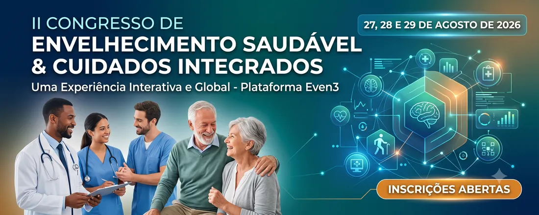 II Congresso de Envelhecimento Saudável e Cuidados Integrados