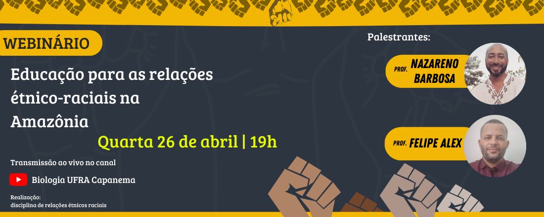 WEBINÁRIO - Educação para as relações étnico-raciais na Amazônia
