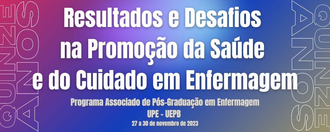 XII SEMINÁRIO INTERNACIONAL EM PROMOÇÃO DA SAÚDE E CUIDADO EM ENFERMAGEM