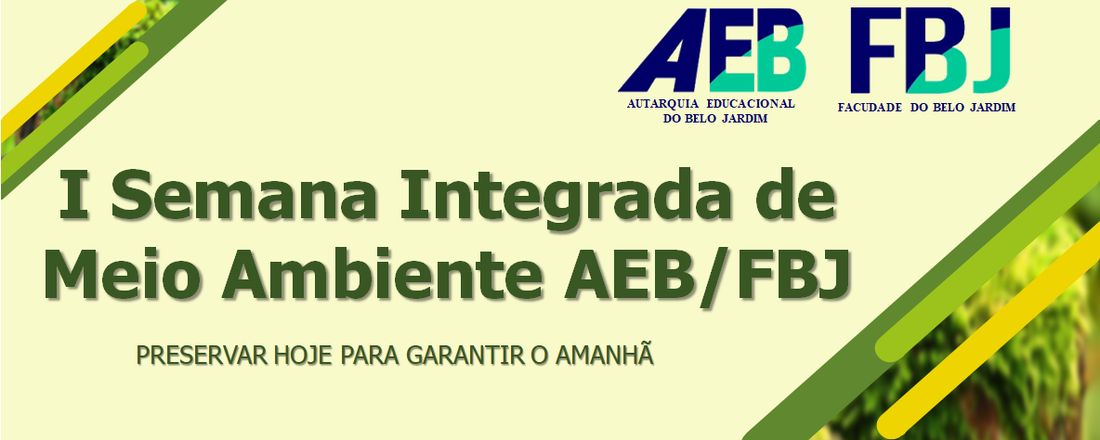 I Semana Integrada de Meio Ambiente AEB/FBJ