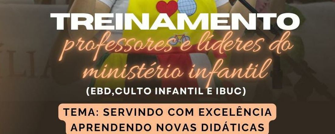 AD CARAVELAS - TREINAMENTO MINISTÉRIO INFANTIL