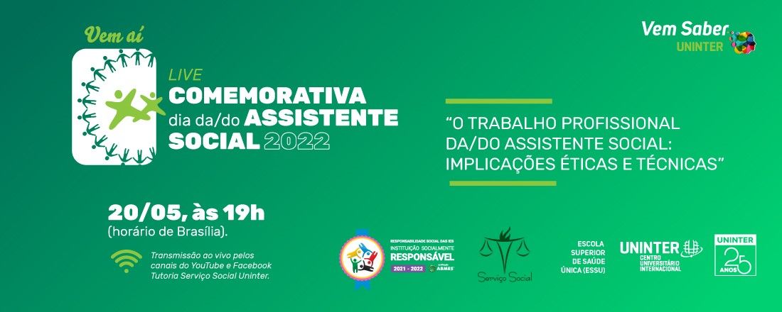 EVENTO COMEMORATIVO DIA DA/DO ASSISTENTE SOCIAL - O trabalho profissional da/do Assistente Social: implicações éticas e técnicas