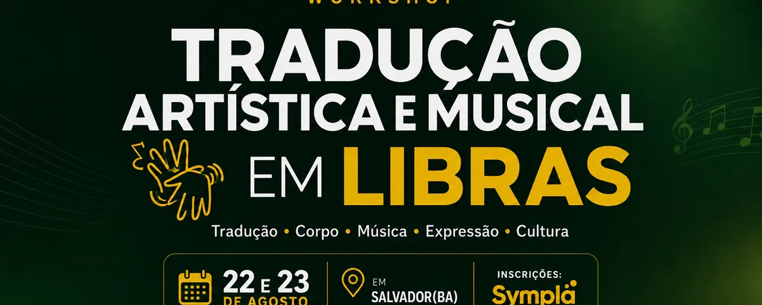 Workshop de Tradução Artística e Musical em Libras