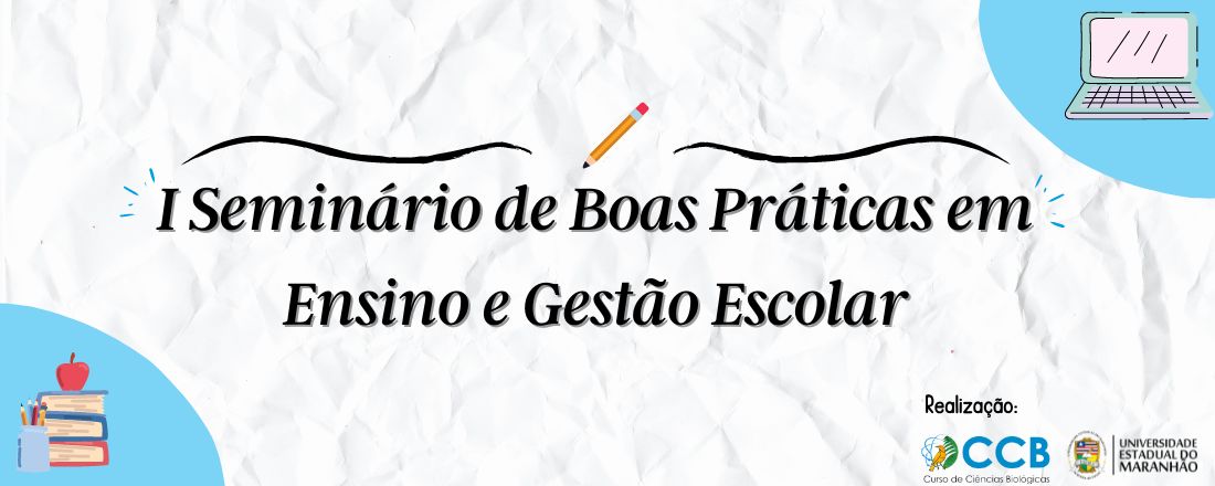 I Seminário de Boas Práticas em Ensino e Gestão Escolar