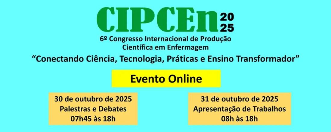 CIPCEn-2025: 6º Congresso Internacional de Produção Científica em Enfermagem