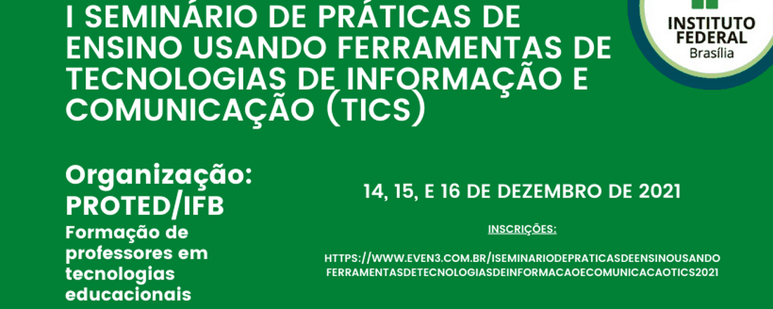 I SEMINÁRIO DE PRÁTICAS DE ENSINO USANDO FERRAMENTAS DE TECNOLOGIAS DE INFORMAÇÃO E COMUNICAÇÃO (TICs)