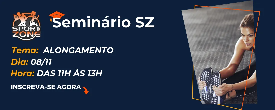 SEMINÁRIO / ALONGAMENTO