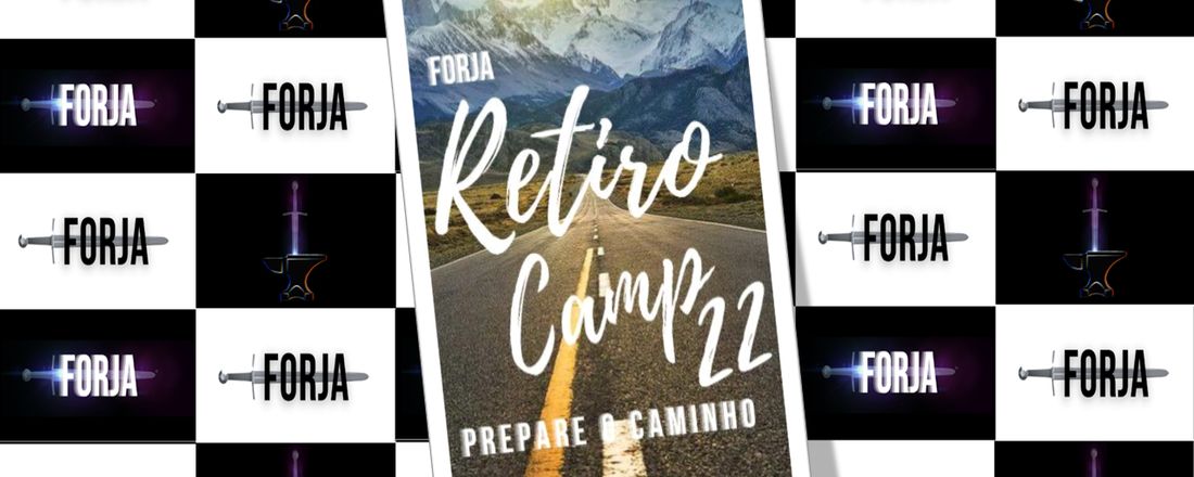 Retiro Camp 22 - Prepare o Caminho