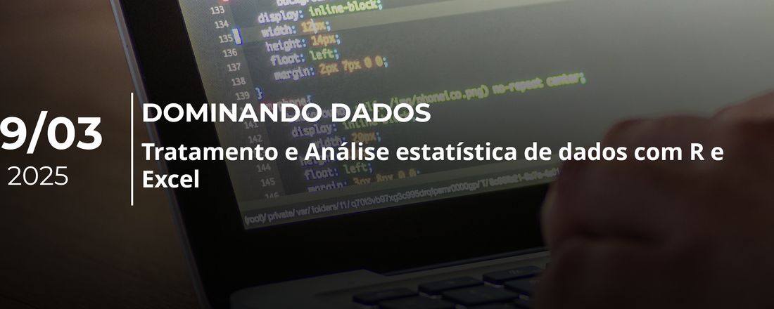 Dominando Dados: Tratamento e Análise estatística de dados com R e Excel