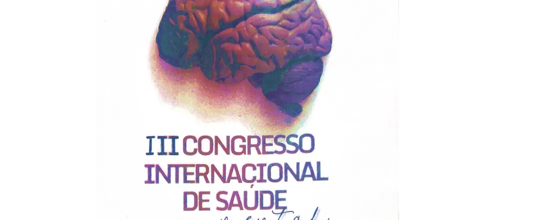 III CONGRESSO INTERNACIONAL DE SAUDE MENTAL