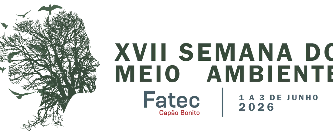 XVII Semana do Meio Ambiente da Fatec Capão Bonito