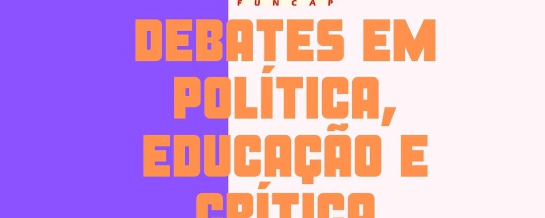 DEBATES EM POLÍTICA, EDUCAÇÃO E CRÍTICA