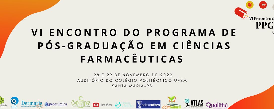 VI ENCONTRO DO PROGRAMA DE PÓS-GRADUAÇÃO EM CIÊNCIAS FARMACÊUTICAS