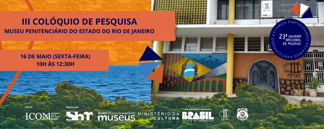III Colóquio de Pesquisa do Museu Penitenciário do Estado do Rio de Janeiro