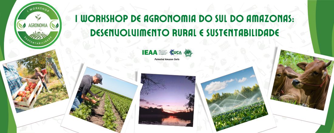 I Workshop de Agronomia do Sul do Amazonas