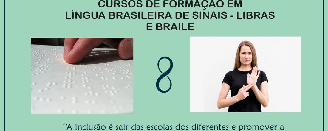 Curso de Formação em Língua Brasileira de Sinais - Libras e Braile