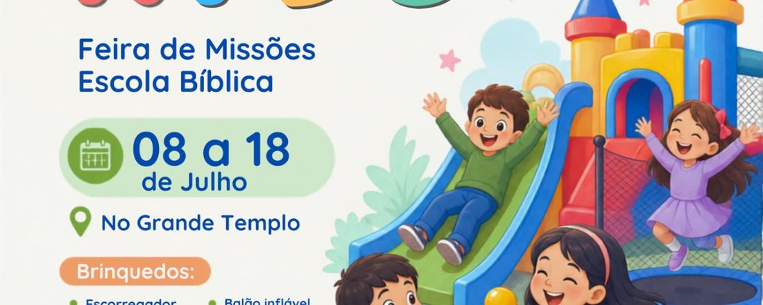 ESPAÇO KIDS - FEIRA DE MISSÕES