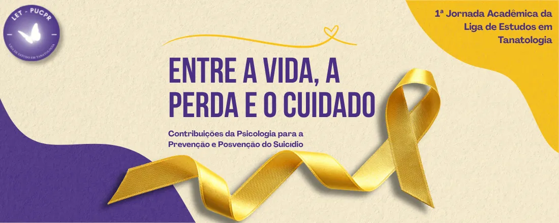 I Jornada Acadêmica da LET: Entre a Vida, a Perda e o Cuidado