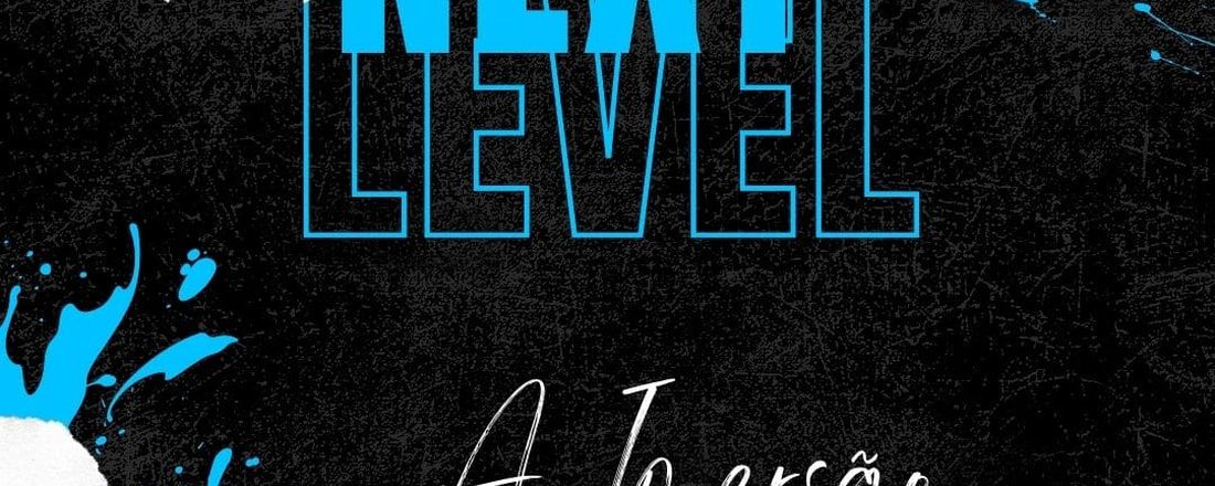 NEXT LEVEL - A IMERSÃO