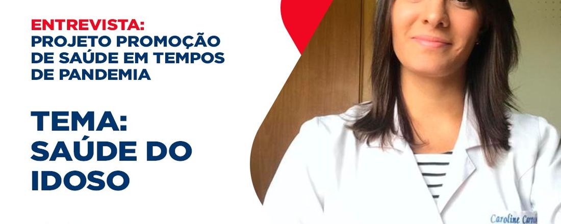 Promoção de Saúde em Tempos de Pandemia: entrevista