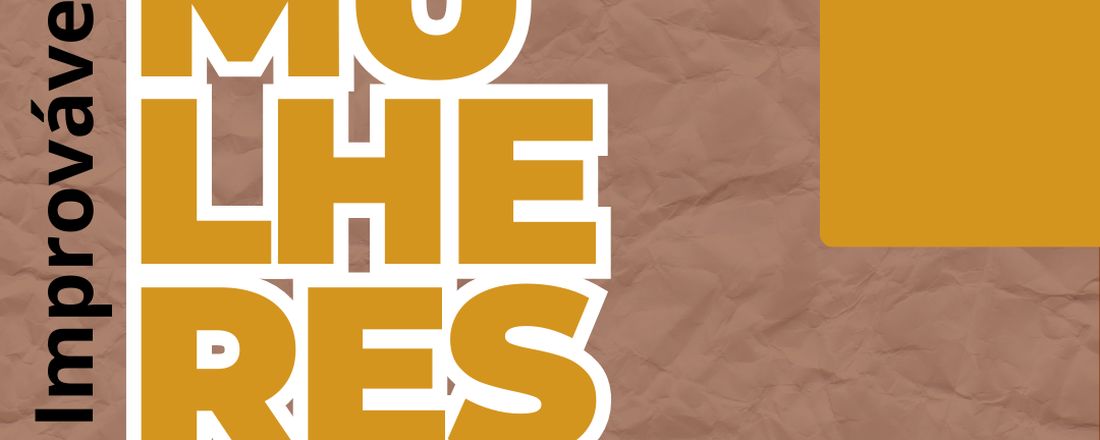 Chá de mulheres -  Improváveis