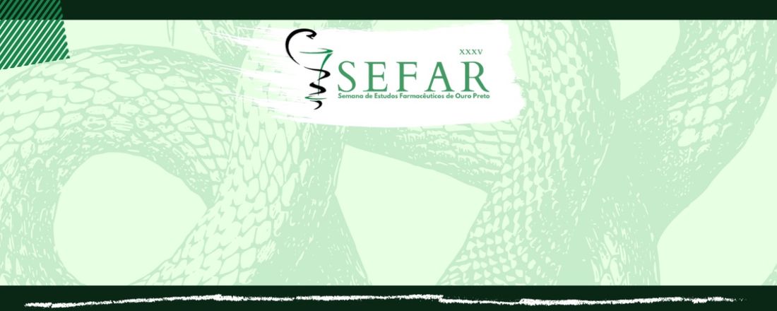 XXXV Semana de Estudos Farmacêuticos de Ouro Preto - XXXV SEFAR
