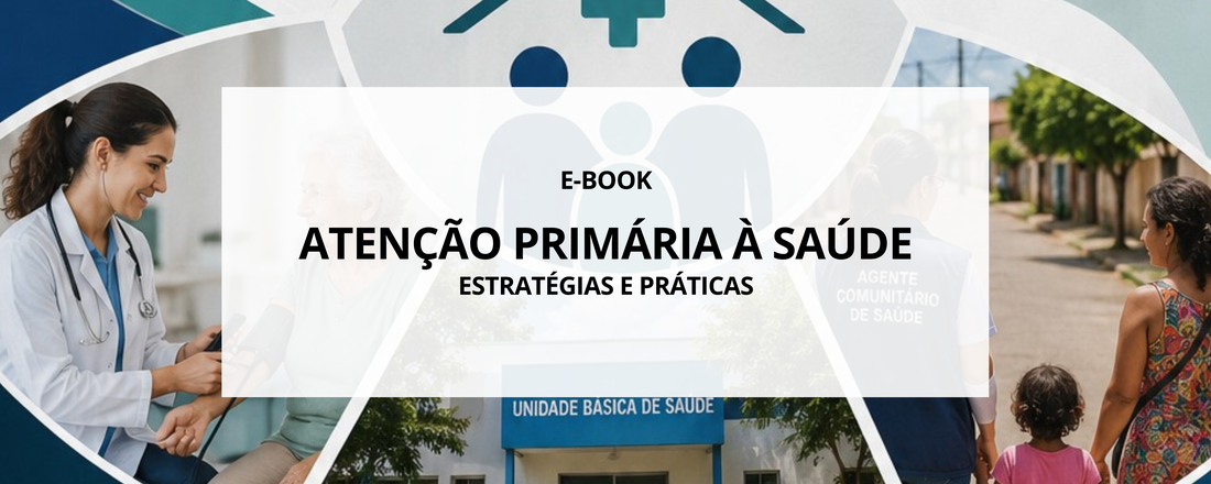 E-book Atenção Primária à Saúde: estratégias e práticas