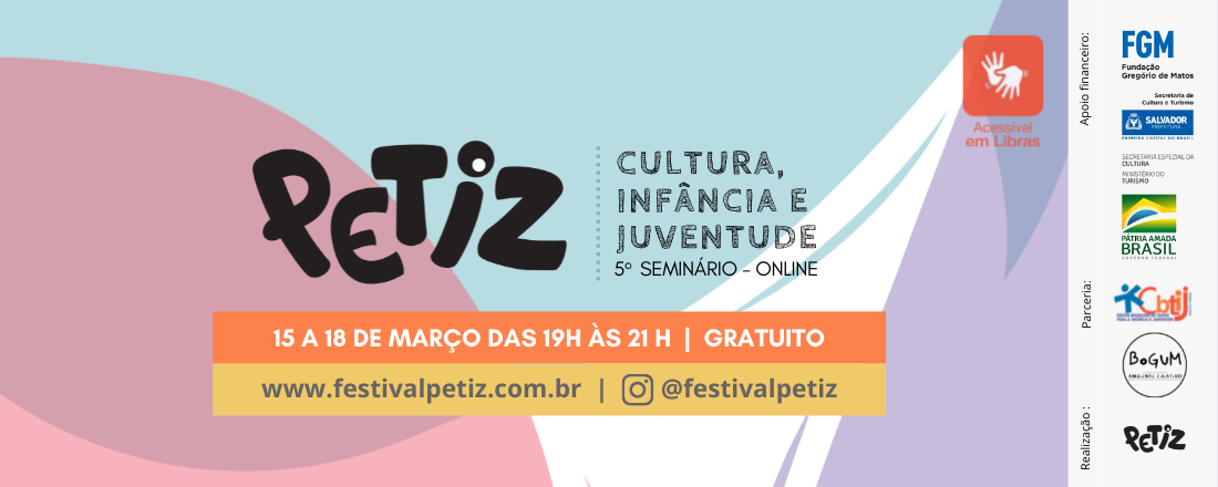 5º  Seminário Petiz: Cultura, Infância e Juventude