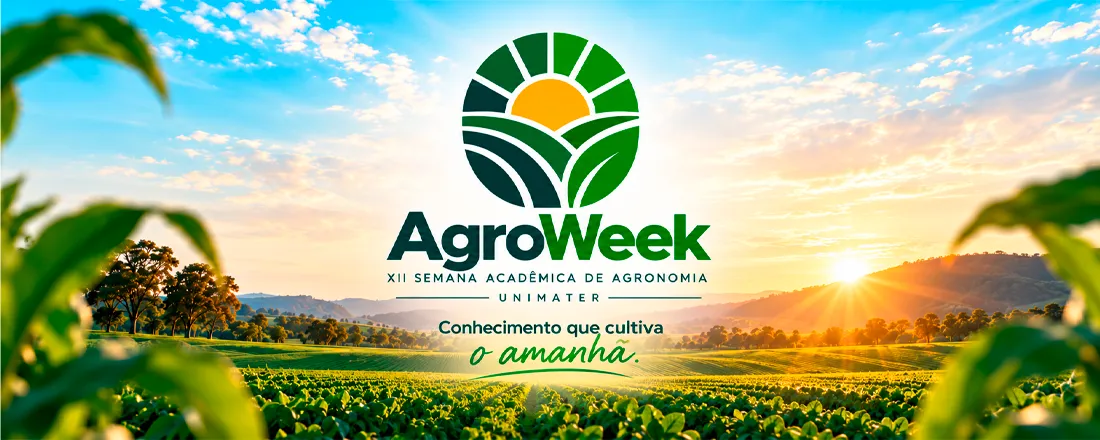 Agroweek XII Semana Acadêmica de Agronomia Unimater