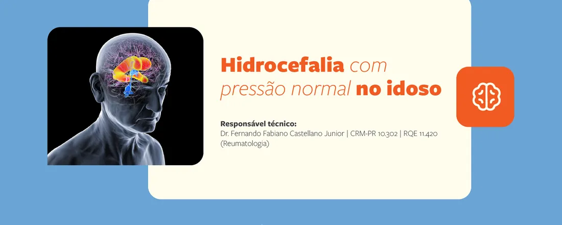 NEUROCIRURGIA: TEMA: Hidrocefalia com pressão normal no idoso