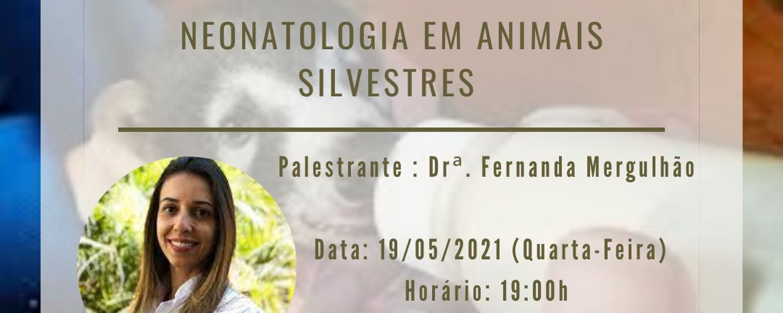 Palestra - Neonatologia em animais silvestres