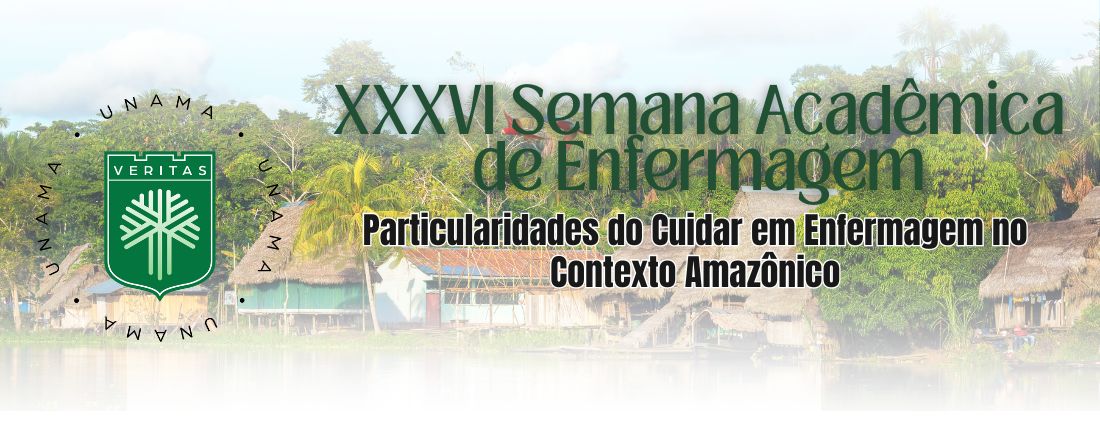 XXXVI Semana Acadêmica de Enfermagem da UNAMA Santarém