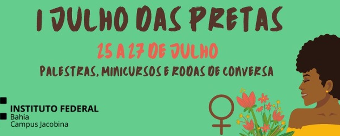 I julho das Pretas do IFBA Jacobina