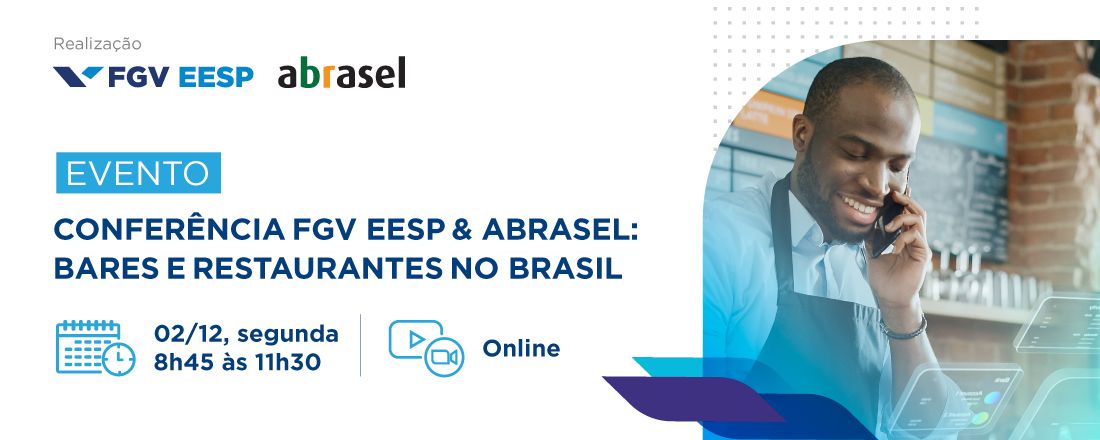 Webinar | Conferência FGV EESP & ABRASEL: Bares e Restaurantes no Brasil