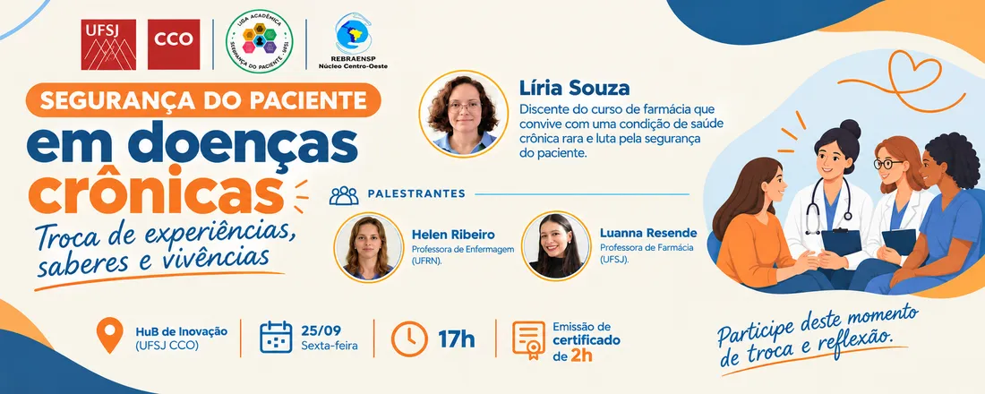 Segurança do Paciente e Doenças Crônicas: Troca de experiências, saberes e vivências.