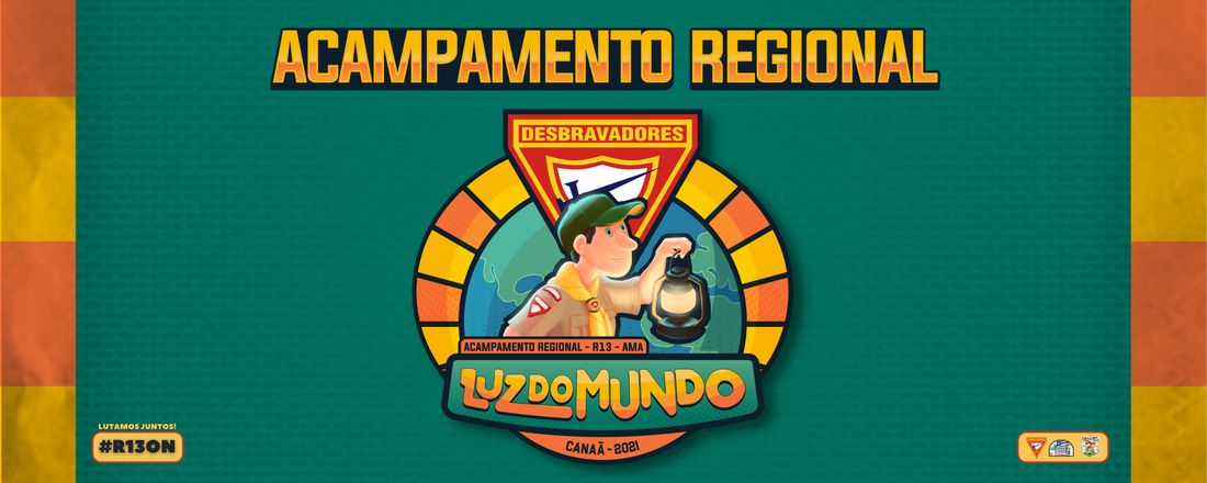 Acampamento Regional - Luz do Mundo | R13 DBV|