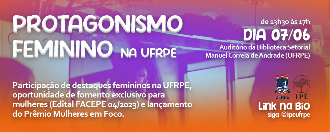 Protagonismo Feminino na UFRPE