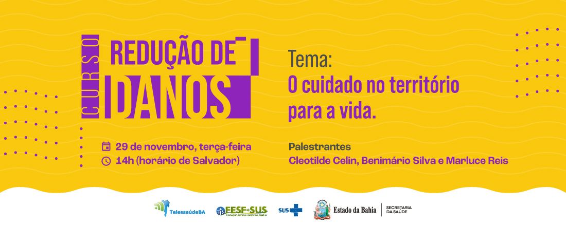 Redução de danos: o cuidado no território para a vida