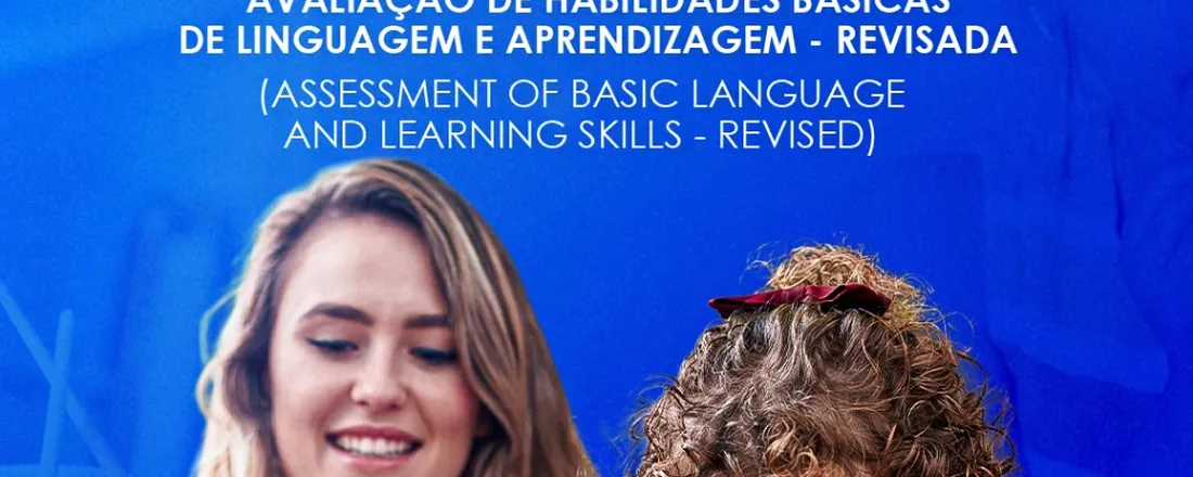 AVALIAÇÃO ABBLS-R (ASSESSMENT OF BASIC LANGUAGE AND LEARNING SKILLS - REVISED).