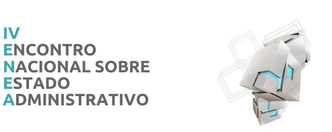 IV Encontro Nacional sobre Estado Administrativo: Regulação e Poderes