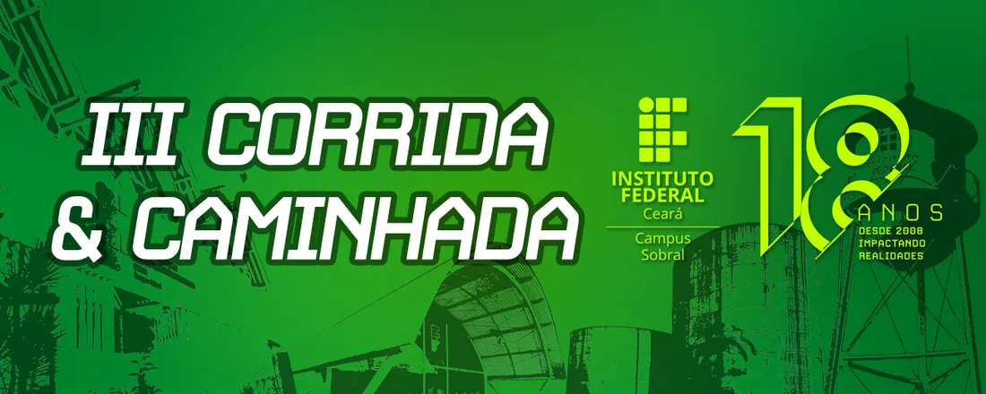 III Corrida & Caminhada do IFCE campus de Sobral