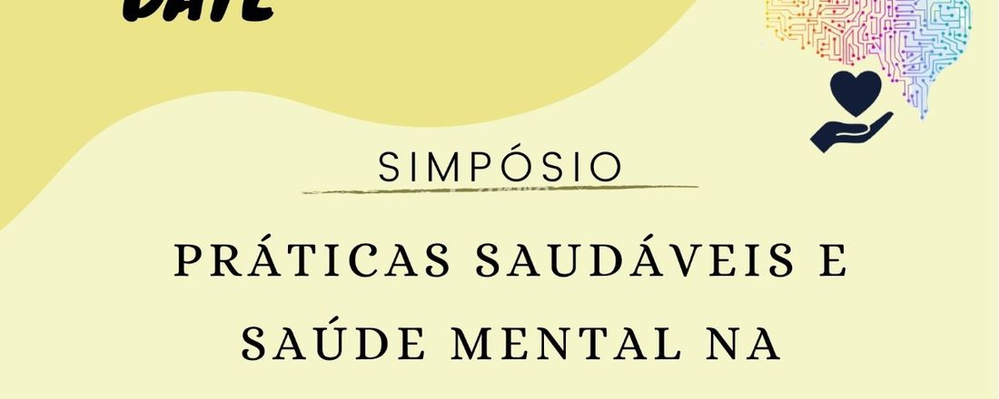 Simpósio: Em busca de práticas saudáveis em prol da saúde mental e na prevenção do suicídio