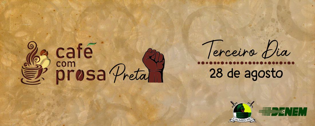 Café com Prosa Preta - Dia 3