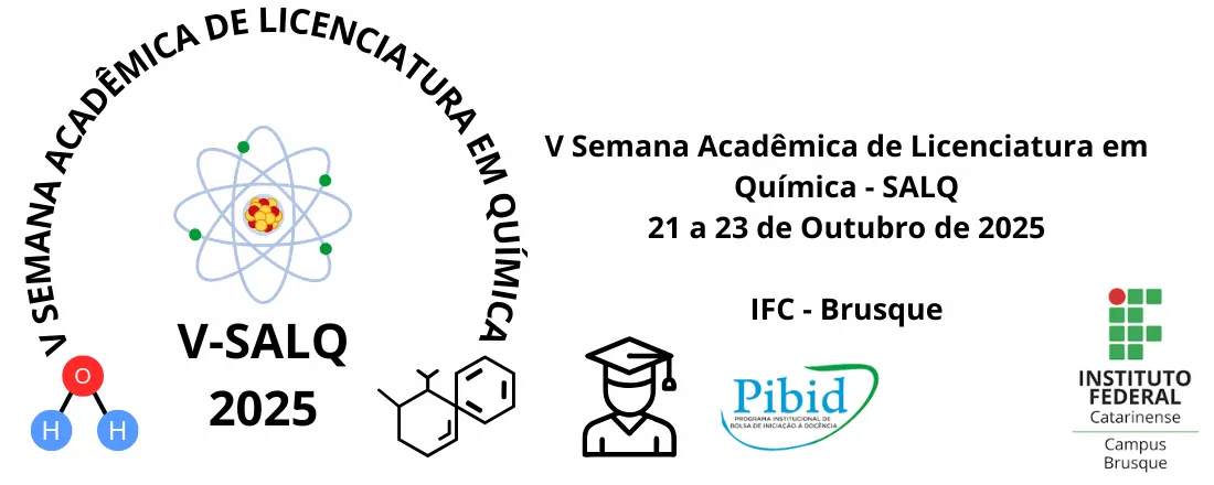 V - Semana da Licenciatura em Química - IFC Brusque (V-SALQ)