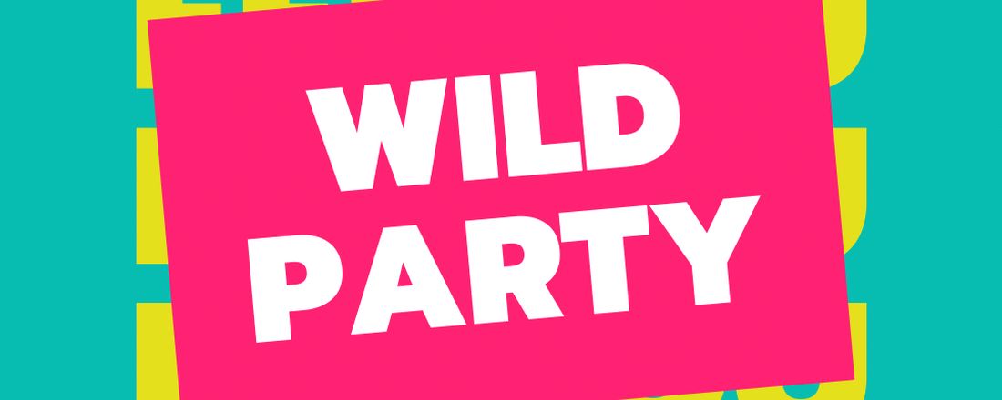 WILD PARTY