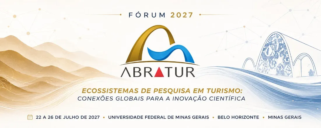 VI FÓRUM ABRATUR 2027 – Ecossistemas de pesquisa em turismo: conexões globais para a inovação científica