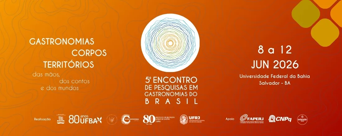 5º Encontro de Pesquisas em Gastronomias do Brasil